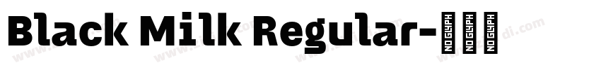 Black Milk Regular字体转换